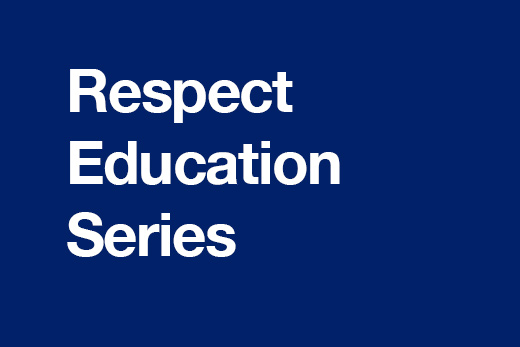 Respect Education Series